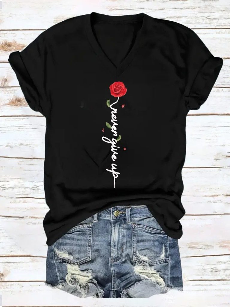 Rose Never Give Up Tee